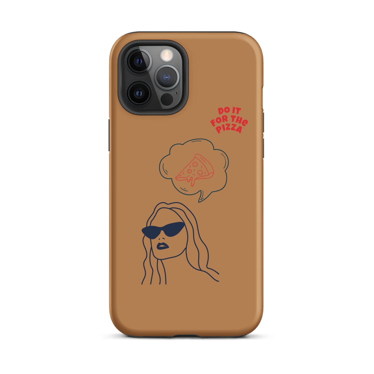 Tough Case for iPhone® Do It For The Pizza - Brown Nude