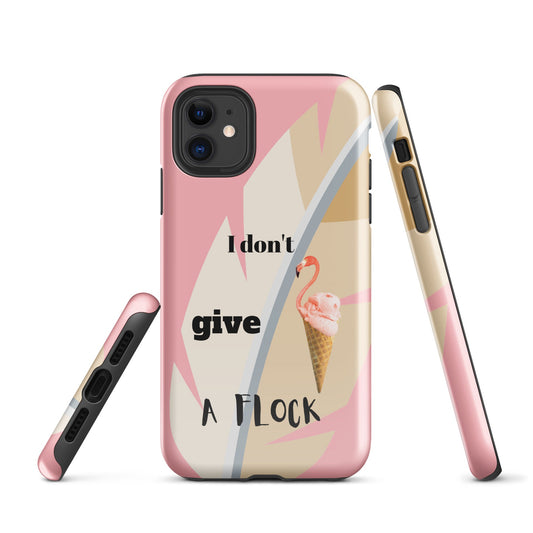 Tough Case for iPhone® - I Don't Give A Flock - Pink