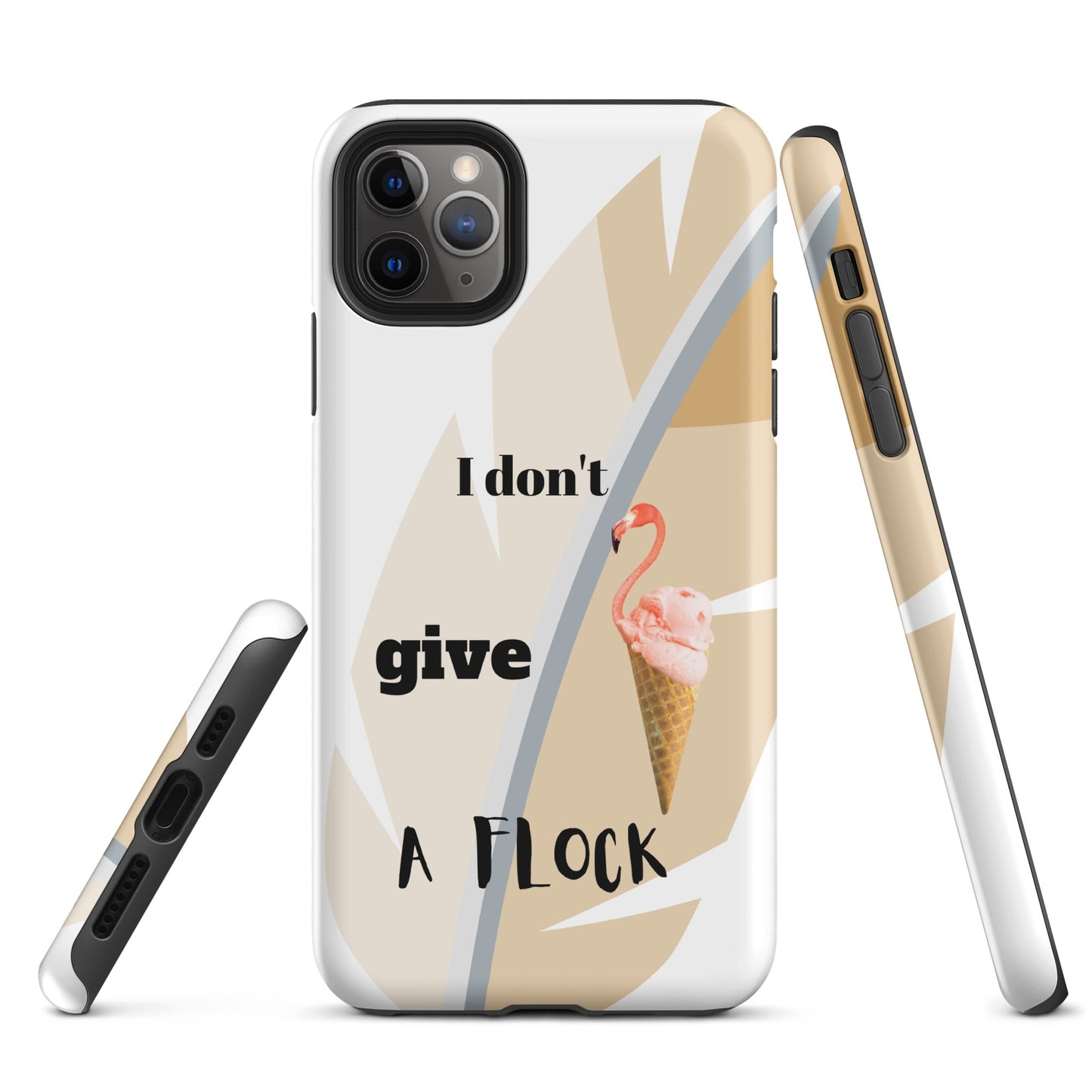 Tough Case for iPhone® - I Don't Give A Flock - White