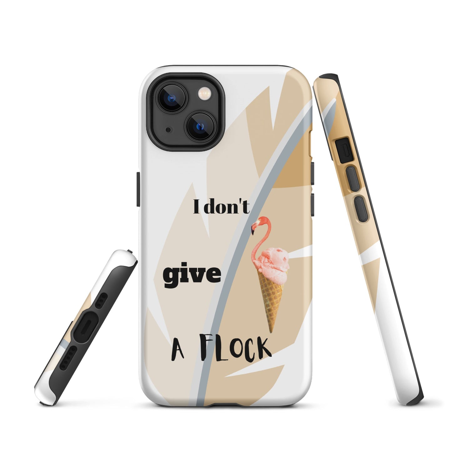 Tough Case for iPhone® - I Don't Give A Flock - White