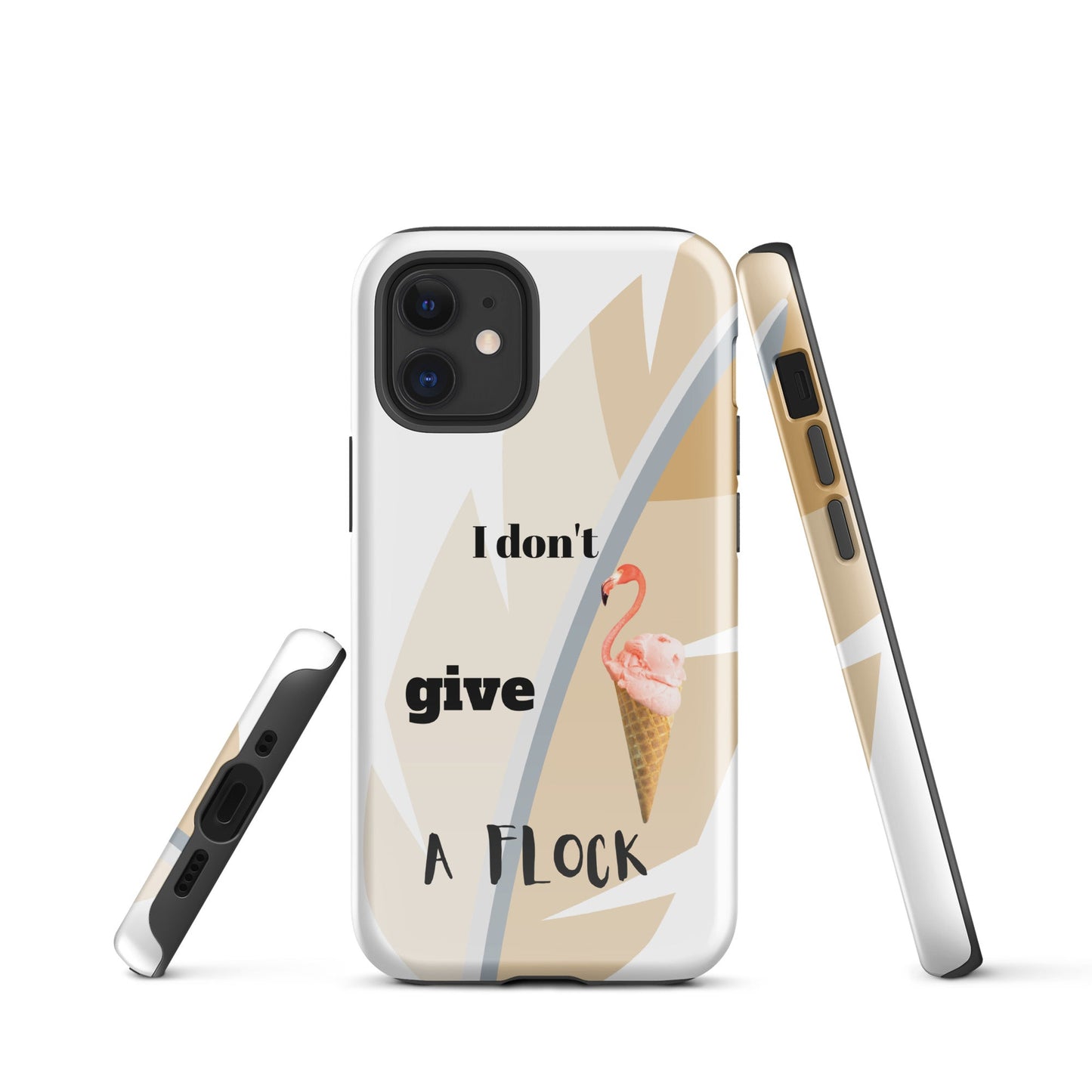 Tough Case for iPhone® - I Don't Give A Flock - White