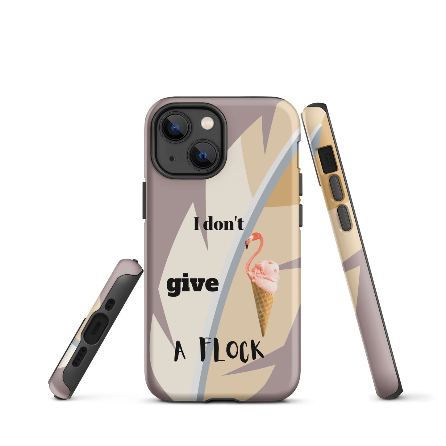 Tough Case for iPhone® - I Don't Give A Flock - Dusty Pink