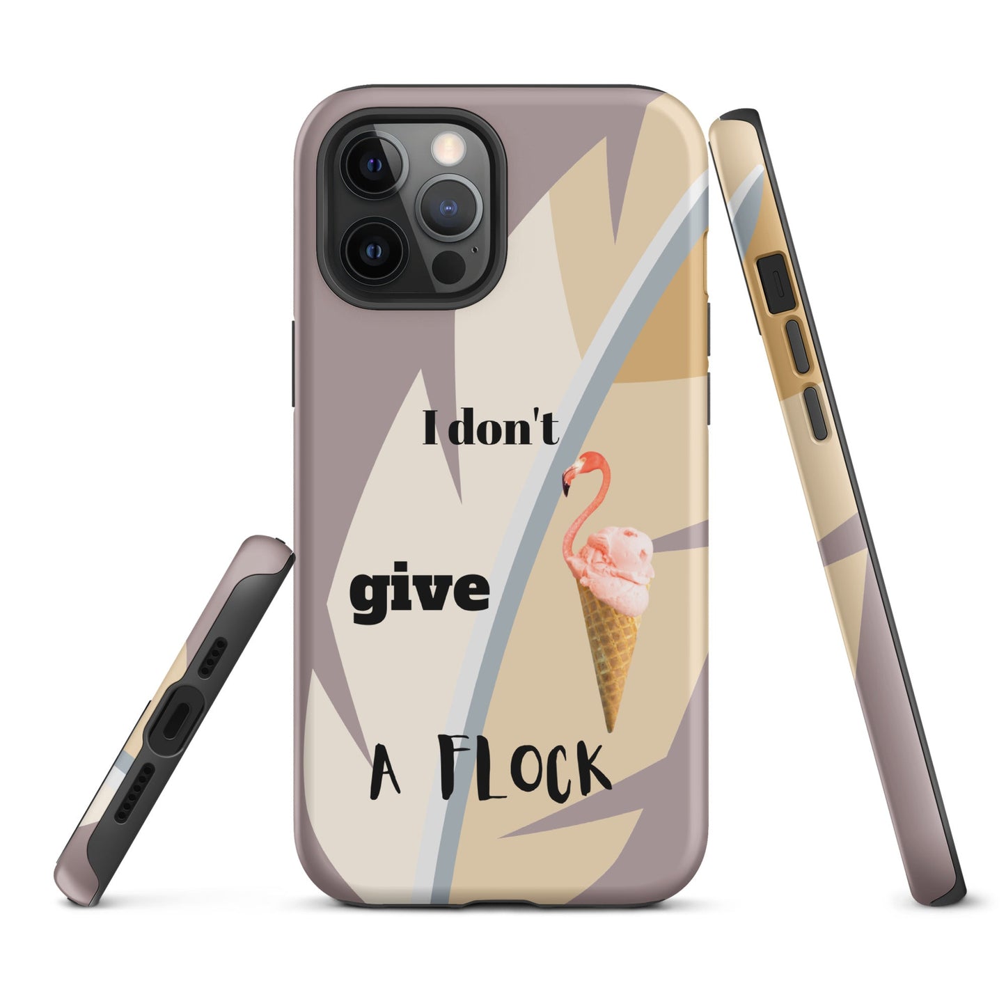 Tough Case for iPhone® - I Don't Give A Flock - Dusty Pink