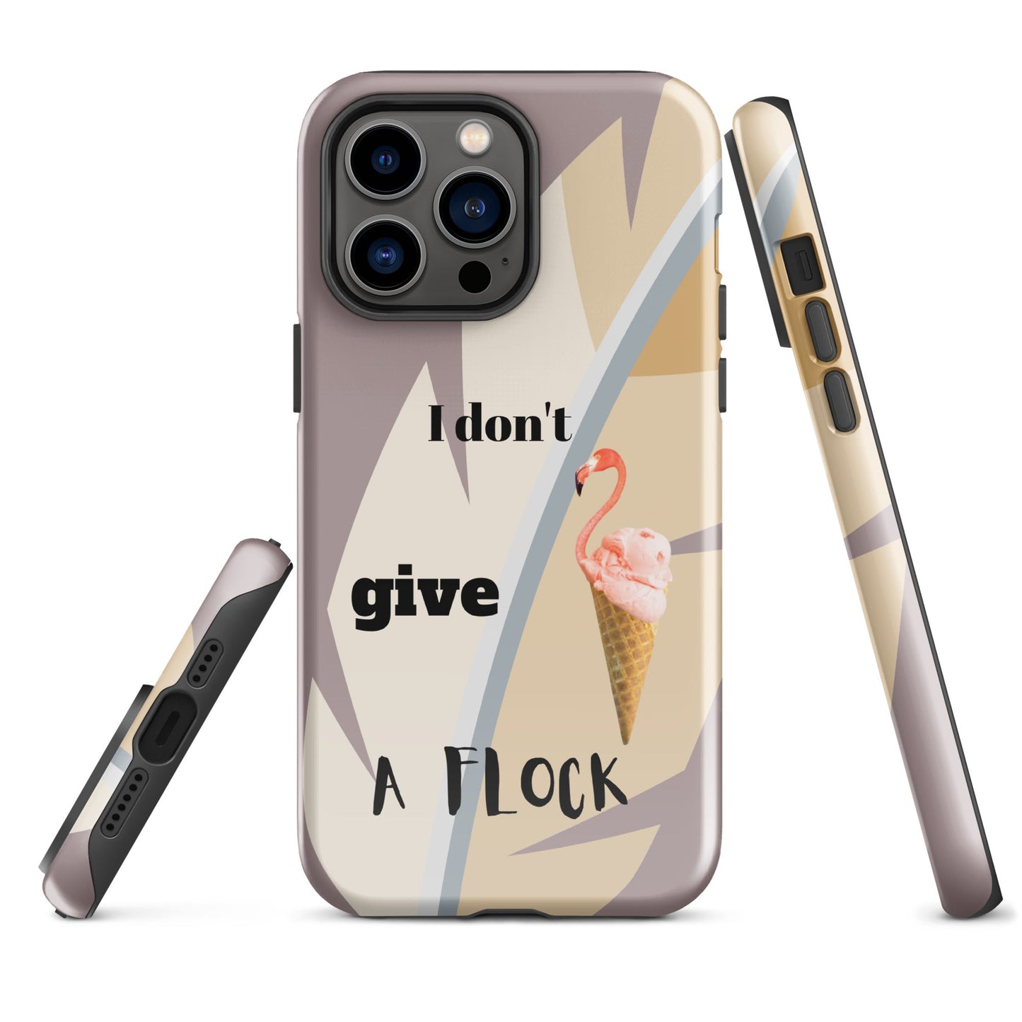 Tough Case for iPhone® - I Don't Give A Flock - Dusty Pink